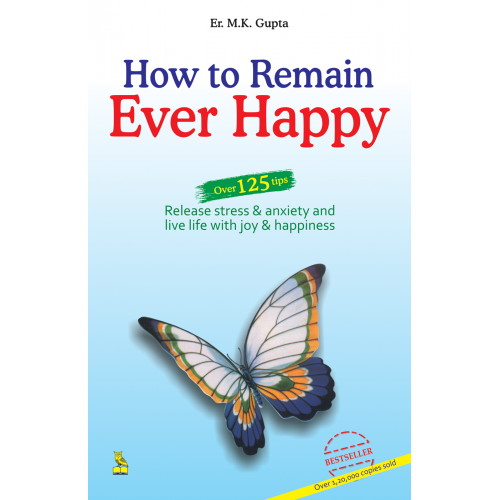 How To Remain Ever Happy 